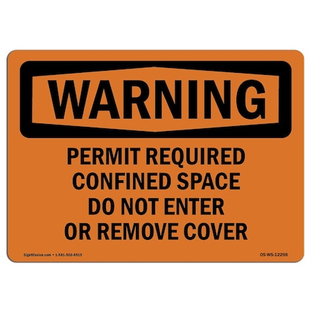 OSHA WARNING Sign, Permit Required Confined Space Do Not Enter, 10in X 7in Aluminum